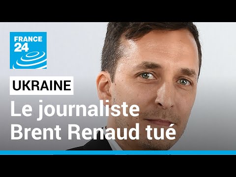 Guerre en Ukraine : Le journaliste américain Brent Renaud a été tué à Irpin • FRANCE 24