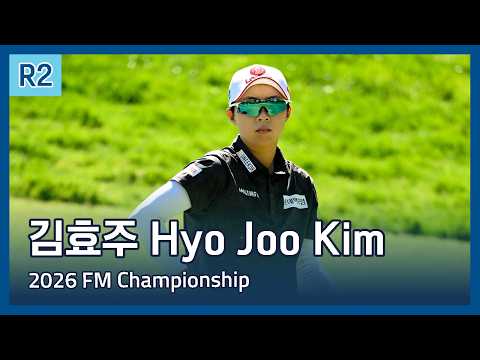김효주 Hyo Joo Kim | LPGA 2026 FM Championship 2라운드 하이라이트