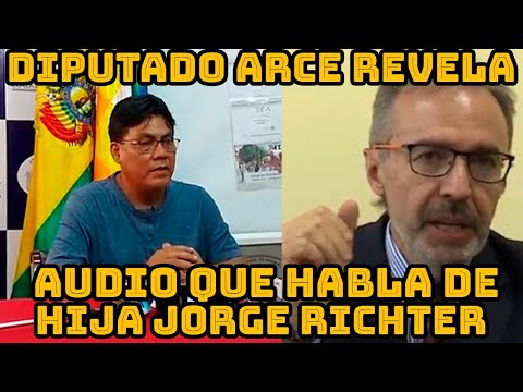 DIPUTADO ARCE RESPONDE JORGE RICHTER Y RATIFICA SU DENUNCIA CONTRA SU HIJA..
