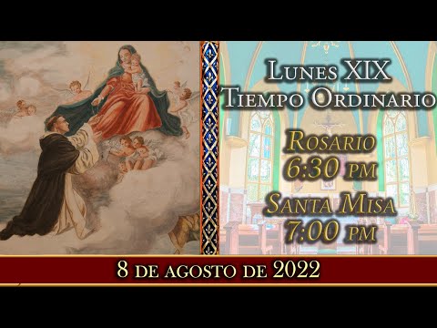 Rosario y Santa Misa ?Lunes 8 de agosto 6:30 pm | Caballeros de la Virgen