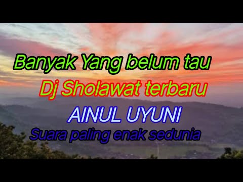 lagu islami terbaik  AINUL UYUNI slow bass  sholawat paling merdu AINUL UYUNI  2022