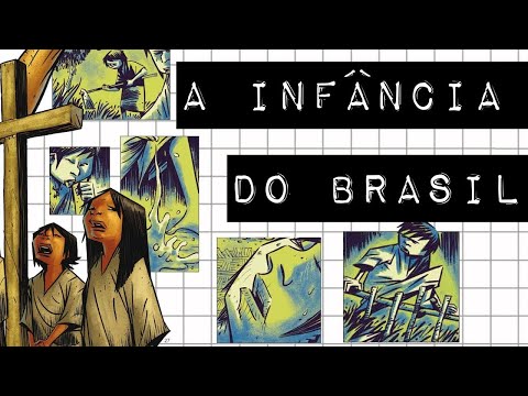 A INFÂNCIA DO BRASIL
