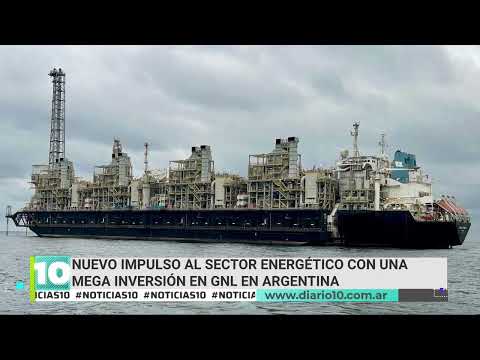 Nuevo impulso al sector energético con una mega inversión en GNL en Argentina