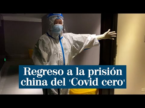 Regreso a la prisión china del 'Covid cero' casi 3 años después del comienzo de la pandemia