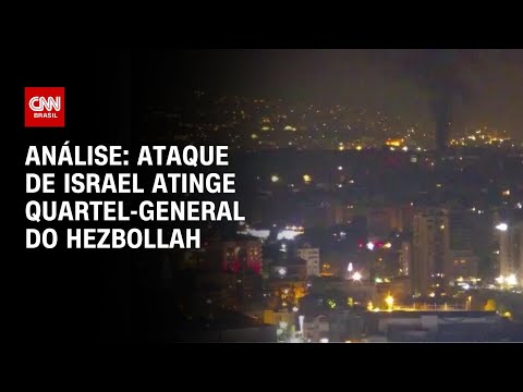 Análise: Ataque de Israel atinge quartel-general do Hezbollah | WW