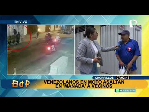 Extranjeros en motos asaltan en “Manada” a vecinos de Chorrillos