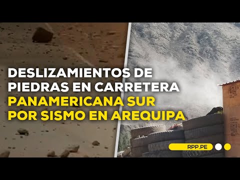 Arequipa: Sismo de magnitud 6.3 causa deslizamientos en la carretera Panamericana Sur
