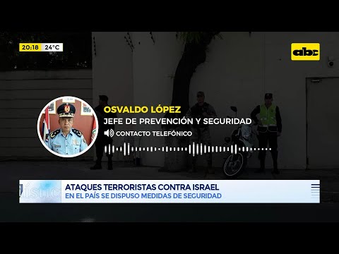Ministerio del Interior refuerza seguridad de israelíes en Paraguay