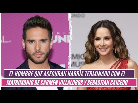 El hombre que aseguran habría terminado con el mmatrimonio de Carmen Villalobos y Sebastian Caicedo