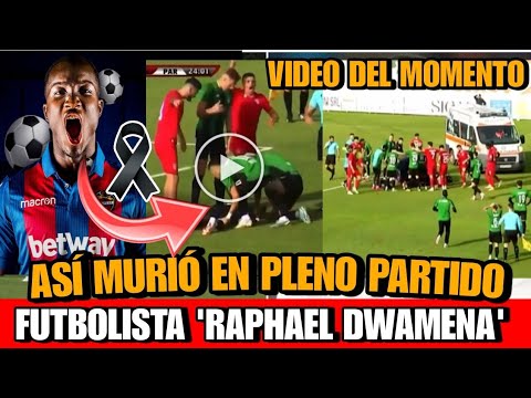 Asi MURIO Raphael Dwamena por un PARO CARDIACO en PLENO PARTIDO Muere futbolista Raphael Dwamena hoy