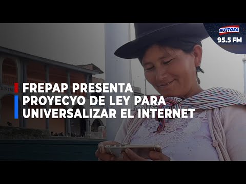 ??Frepap presentó proyecto de ley que contempla la universalización del internet a nivel nacional