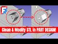Import & EDIT STL Files  FreeCAD Beginner Guide