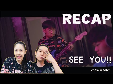 RECAP-SEE-YOU---OG-ANIC-l-PREP RECAP-SEE-YOU---OG-ANIC-l-PREP
