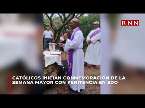 Católicos inician conmemoración de Semana Santa con penitencia en SDO