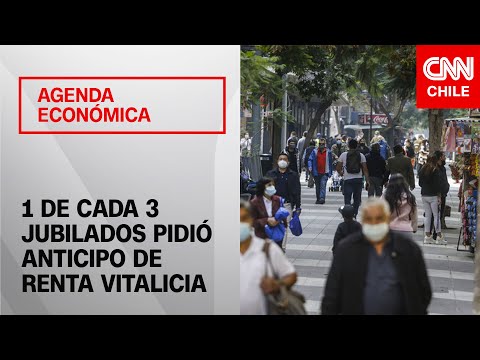 Agenda Económica | 1 de cada 3 jubilados con rentas vitalicias ha pedido su anticipo