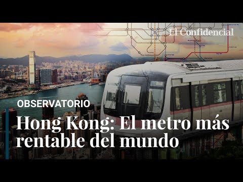 La fórmula de Hong Kong para tener el metro más rentable del mundo que quiere exportar por el mundo