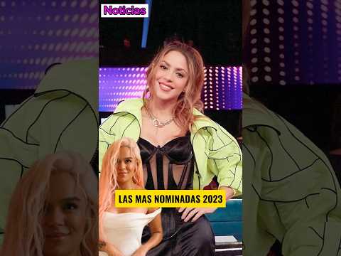 Shakira y Karol G las más nominadas de los Latin Grammys 2023