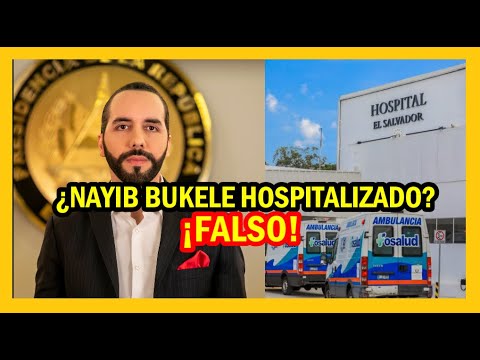 Noticias falsas sobre la salud del presidente Bukele | Calendarios de campaña