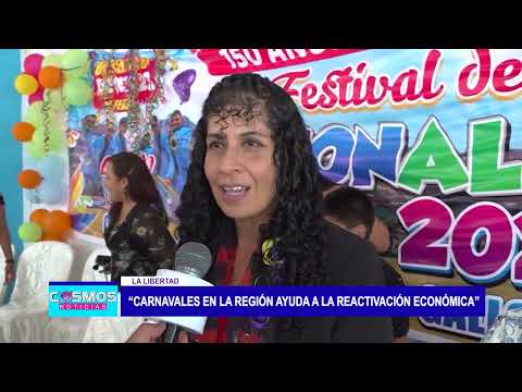 La Libertad: “Carnavales en la región ayuda a la reactivación económica”