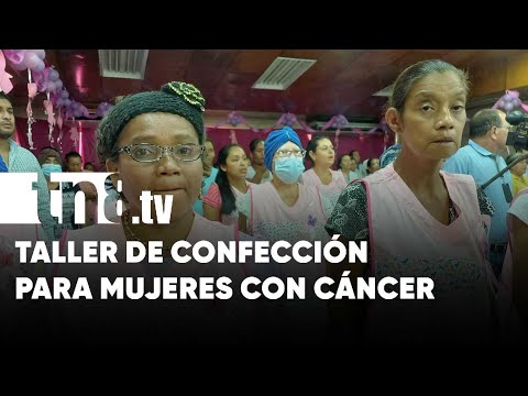 Confección, un arte de las mujeres con cáncer en el Bertha Calderón