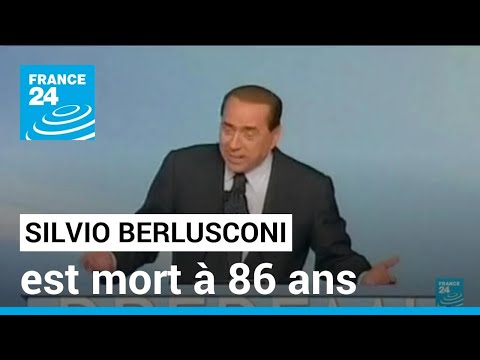 Italie : l'ex-Premier ministre Silvio Berlusconi est mort à 86 ans • FRANCE 24