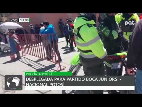 Policía se prepara para el partido de Boca Juniors y Nacional Potosí