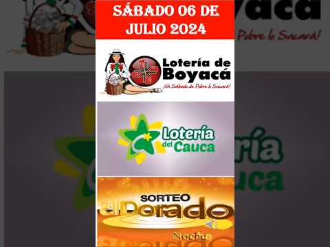 NÚMEROS DE HOY LOTERIA DE BOYACA + CAUCA + DORADO NOCHE HOY SABADO 06 DE JULIO DE 2024