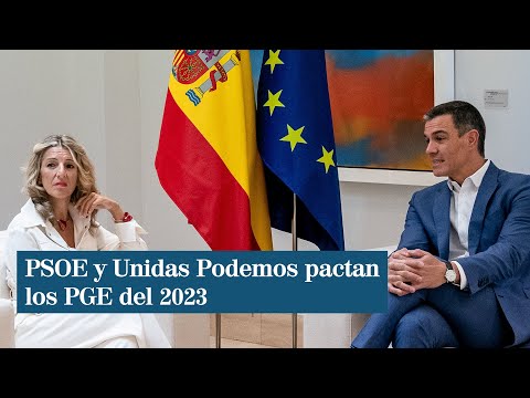PSOE y Unidas Podemos pactan los Presupuestos de 2023 tras superar sus diferencias sociales
