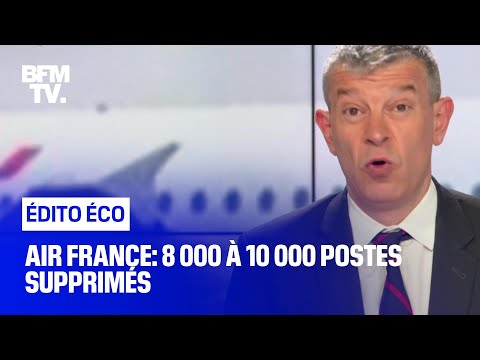 Air France: 8 000 à 10 000 postes supprimés