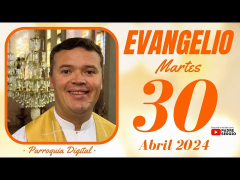 Evangelio de hoy Martes 30 de Abril de 2024
