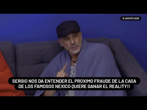 Sergio Nos Da Entender El Proximo Fraude El Quiere Ganar El Reality || 12-8-2023 || #lcdlfmx