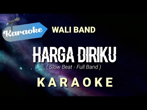 [Karaoke] HARGA DIRIKU - Wali band | (Karaoke)