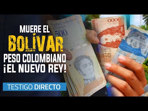 Peso colombiano: ¿La nueva moneda de Venezuela - Testigo Directo