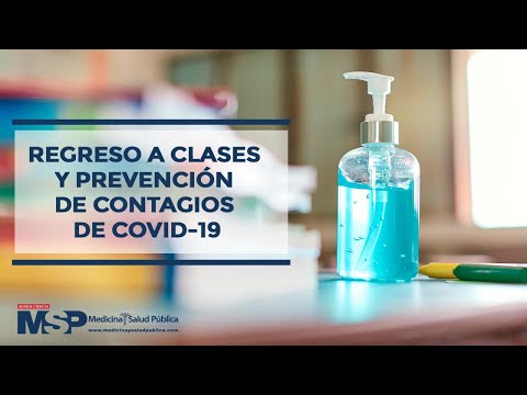 Regreso a clases y prevención de contagios de COVID-19