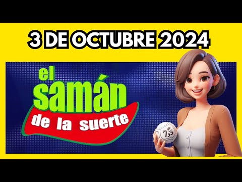 Saman de la Suerte de hoy jueves 3 DE OCTUBRE  2024