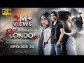 Raja London Ka Episode 20  4th Aug 2026  Samar Jafri  Zaviyar Ejaz  Ameema Saleem