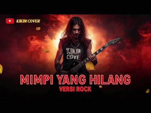 IKLIM – Mimpi Yang Hilang (Rock Cover Versi Keren) | Full Emosi, Vocal Power, Aransemen Rock Modern