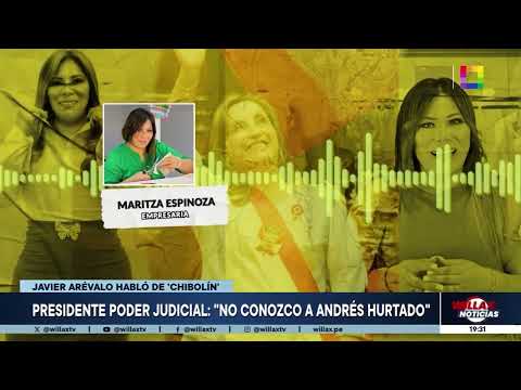 Willax Noticias - OCT 04 - PRESIDENTE PODER JUDICIAL: NO CONOZCO A ANDRÉS HURTADO | Willax