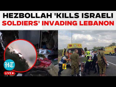 LIVE | Hezbollah 'Kills Israeli Troops Trying To Enter Lebanon's Odaisseh' | IDF | Nasrallah | Iran