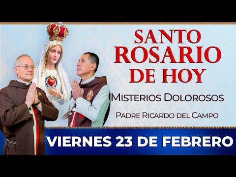 Santo Rosario de Hoy | Viernes 23 de Febrero - Misterios Dolorosos #rosario #santorosario