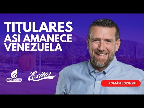 EN VIVO  Román Lozinski 20.06.2024 Titulares: Así amanece Venezuela y el mundo por Éxitos