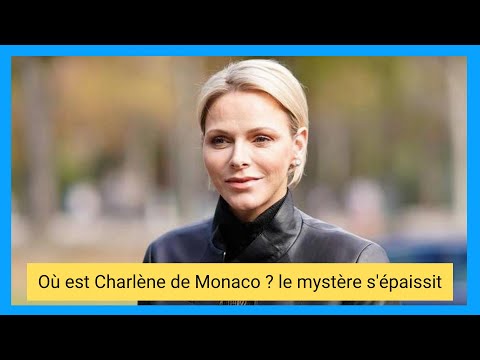 Myste?re autour de Charle?ne de Monaco : ou? est passe?e la princesse ?