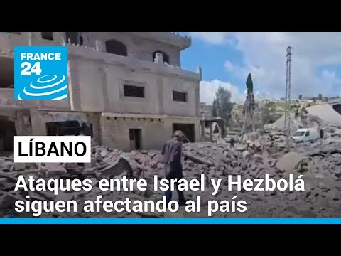 Bombardeos entre Israel y Hezbolá afecta la vida de los libaneses