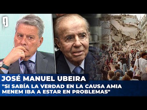 José Manuel Ubeira: Si sabía la verdad en la causa AMIA Menem iba a estar en problemas