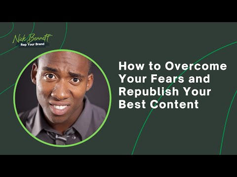 How to overcome your fears and republish your best content with Ross Simmonds