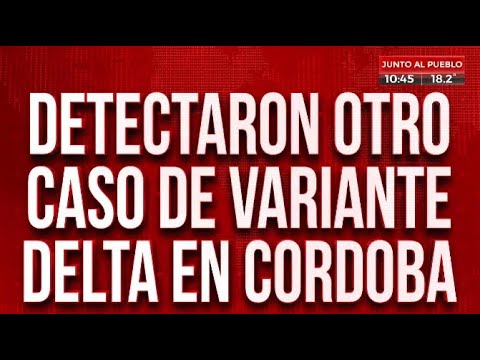 Detectaron otro caso de variante Delta en Córdoba