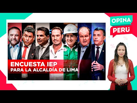 Elecciones 2022: Última encuesta de candidatos a la alcaldía de Lima