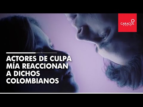 Actores de Culpa Mía reaccionan a dichos colombianos