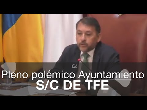 Pleno polémico en el Ayuntamiento de Santa Cruz de Tenerife