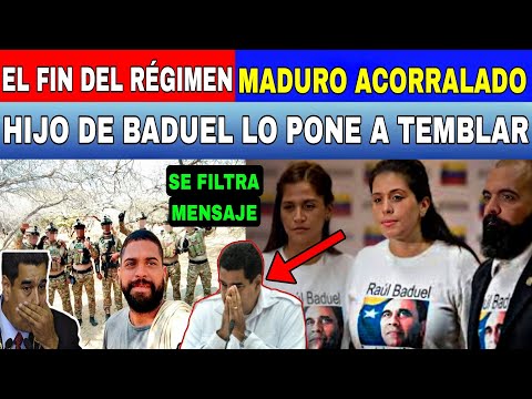 SE FILTRA ATERRADOR MENSAJE PARA MADURO HIJO DE BADUEL LO PONE A TEMBLAR FIN DEL RÉGIMEN VENEZUELA..